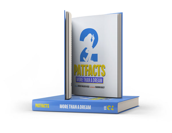 Patfacts 2: More Than a Dream - NEW 2.0 Edition!