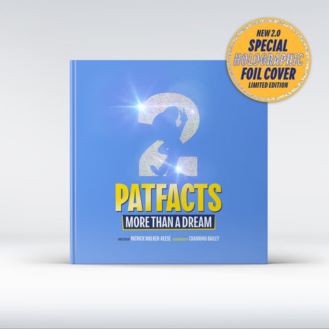 Patfacts 2: More Than a Dream - NEW 2.0 Edition!