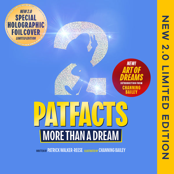 Patfacts 2: More Than a Dream - NEW 2.0 Edition!