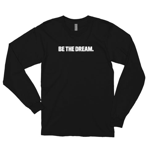 Be the Dream Long-Sleeve