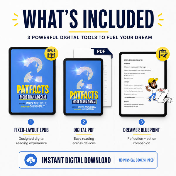 Patfacts 2: More Than a Dream digital edition bundle showing the fixed-layout EPUB, digital PDF, and Dreamer Blueprint reflection companion by Patrick Walker-Reese and Channing Bailey.